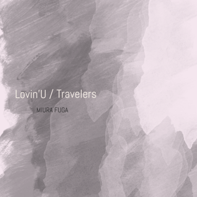 Lovin'U / Travelers