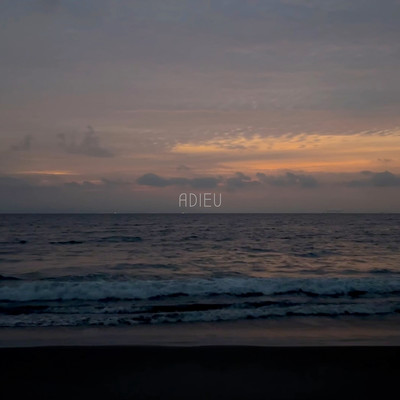 ADIEU