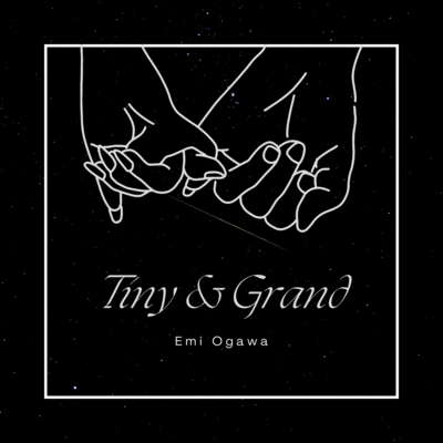 Tiny&Grand
