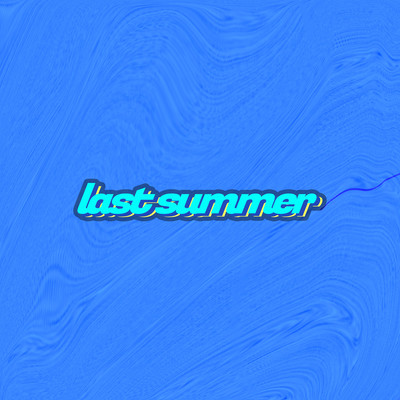 last summer