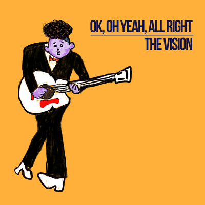 OK, OH YEAH, ALL RIGHT