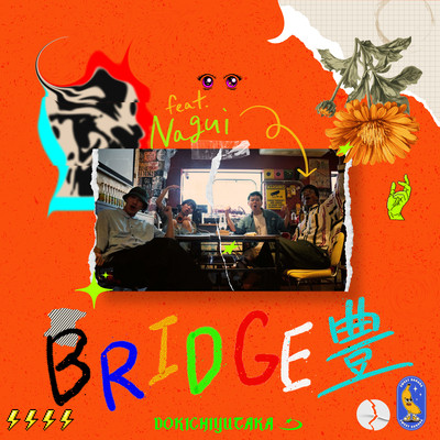 BRIDGE YUTAKA (feat. Nagui)
