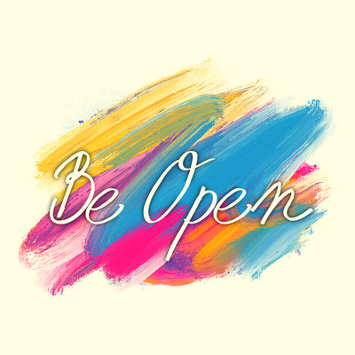 Be Open