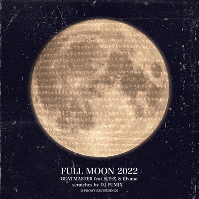 FULL MOON 2022 (feat. shigechiyo & illvana)
