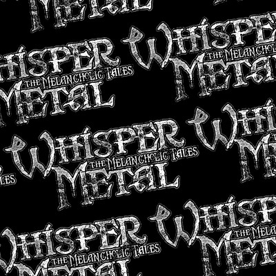 The Whisper Metal