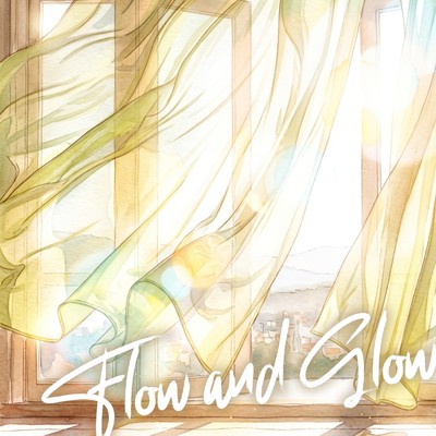 Flow and Glow (The film Someday, Morning Will Come)