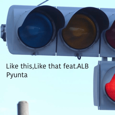 Like this, Like that (feat. ALB)