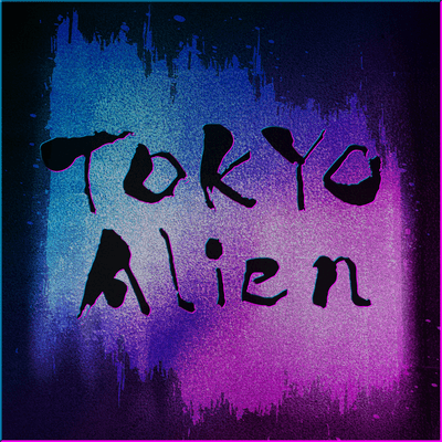 TOKYO ALIEN
