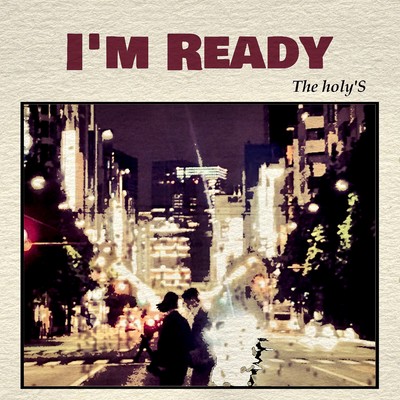 I'm ready