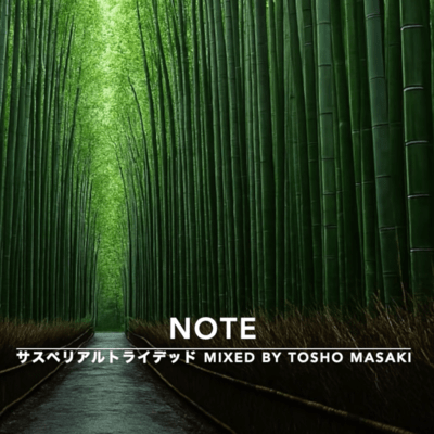 Note (Mixed by Tosho Masaki)