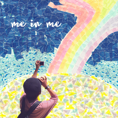 me in me