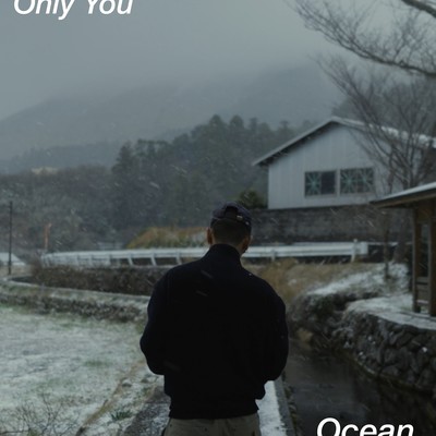 Ocean / Only You