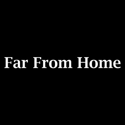 Far From Home