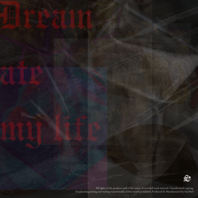 Dream ate my life