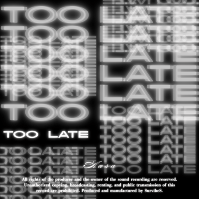 Too Late