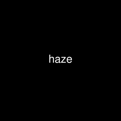 haze