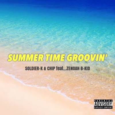 SUMMERTIME GROOVIN' (feat. ZENOAH & B-KID)