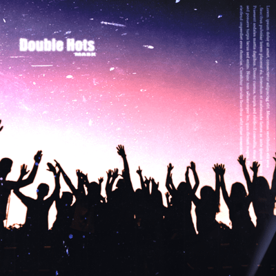 Double Hots