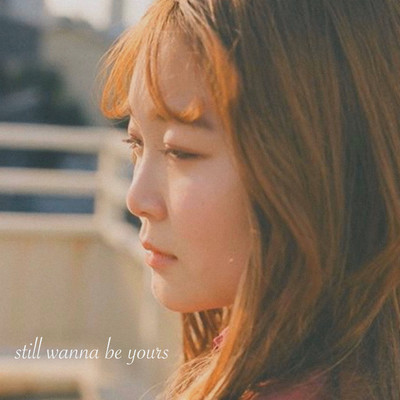 still wanna be yours (feat. maya)