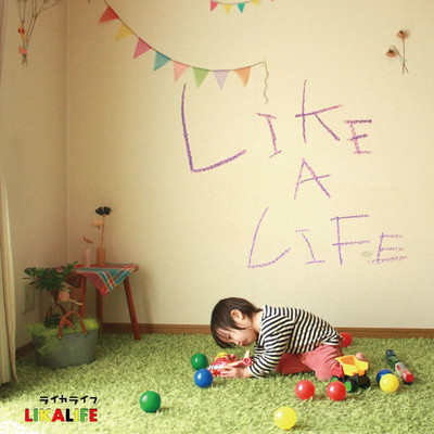 LIKE A LIFE