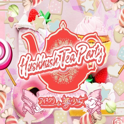 Hushhush Tea Party