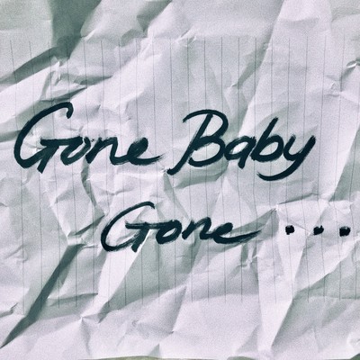 GONE BABY GONE