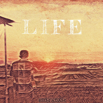 LIFE