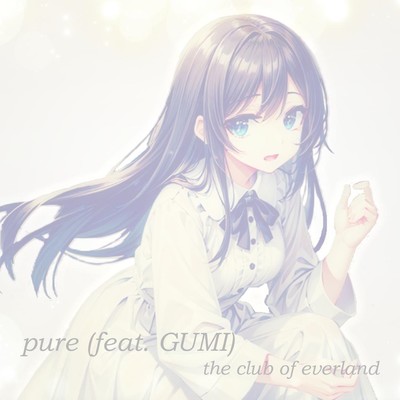 pure (feat. GUMI)