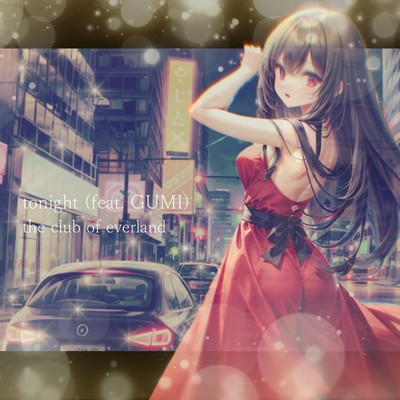 tonight (feat. GUMI)