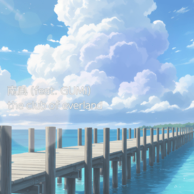 southerly wind (feat. GUMI)