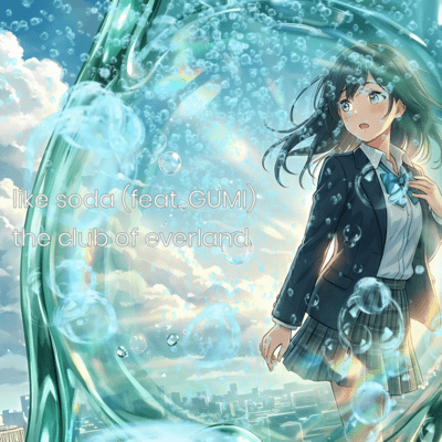 like soda (feat. GUMI)