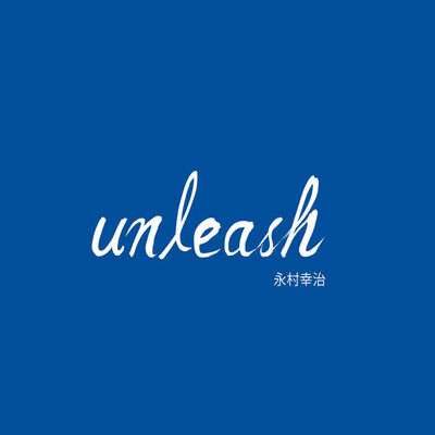 unleash
