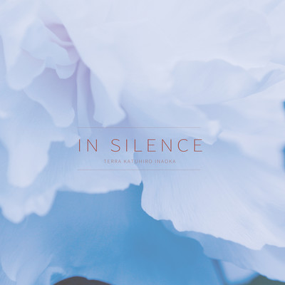 IN SILENCE