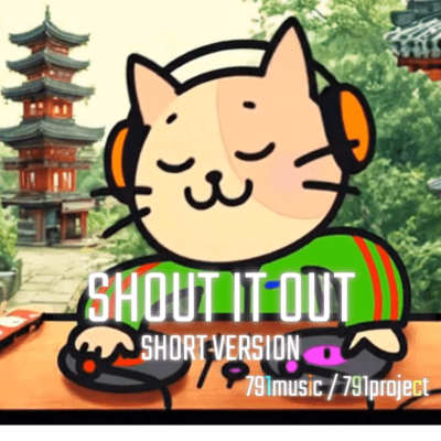 SHOUT IT OUT (SHORT VERSION)