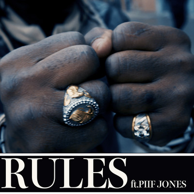 RULES (feat. PIIF JONES)