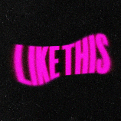 LIKE THIS