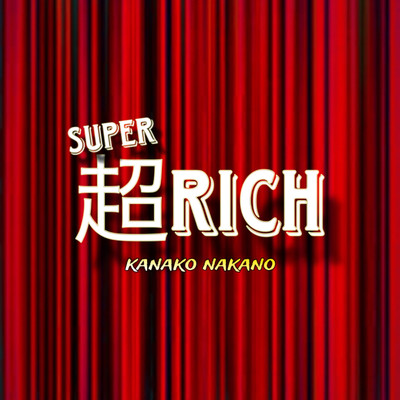 Super Rich.