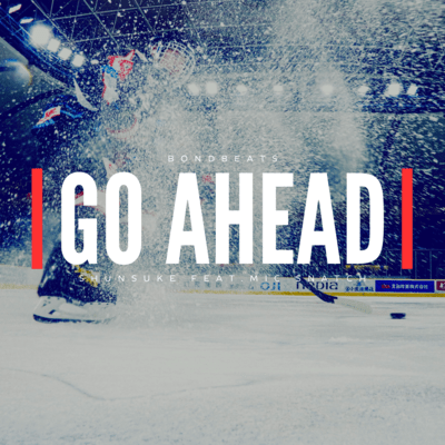 GO AHEAD