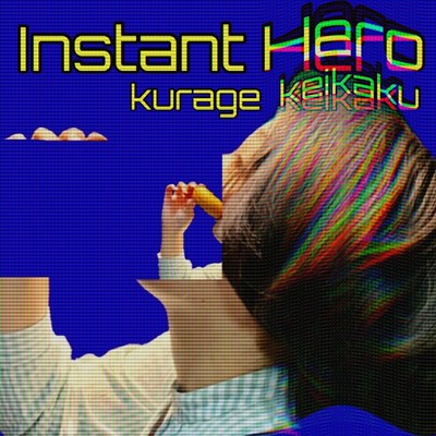 Instant Hero