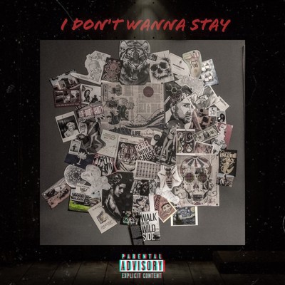 I don't wanna stay