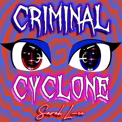 Criminal Cyclone