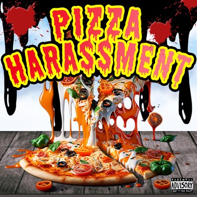 PizzaHarassment (feat. Able-Gleam)