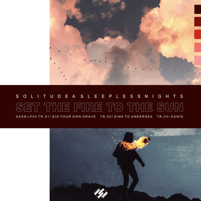 SET THE FIRE TO THE SUN