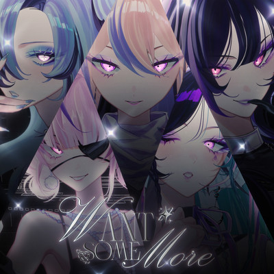 Want Some More (feat. Elira Pendora, Enna Alouette, Maria Marionette & Meloco Kyoran)