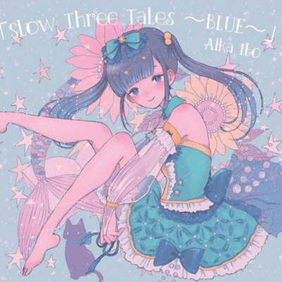 Slow Three Tales ~BULE~