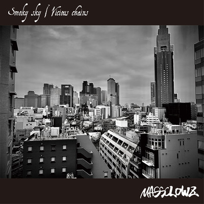 Smoky sky / Vicious chains