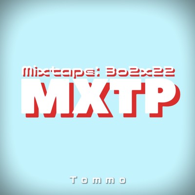 Mixtape: 3o2x22