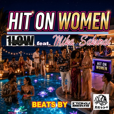 HIT ON WOMEN (feat. MIKA SAKURAI)