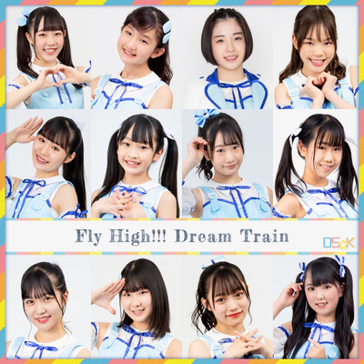 Fly High!!! ~Dream Train~