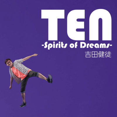 TEN -Spirits of Dreams-